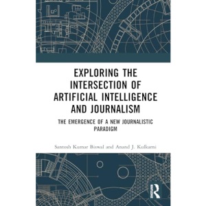Exploring the Intersection of Artificial Intelligence and Journalism: The Emergence of a New Journalistic Paradigm