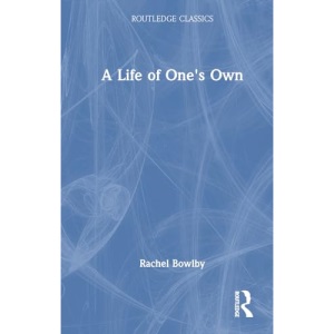A Life of One's Own (Routledge Classics)