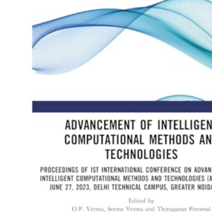 Advancement of Intelligent Computational Methods and Technologies