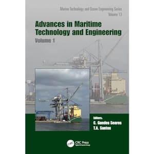Advances in Maritime Technology and Engineering: Volume 1 (Proceedings in Marine Technology and Ocean Engineering)