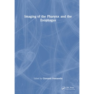 Imaging of the Pharynx and the Esophagus