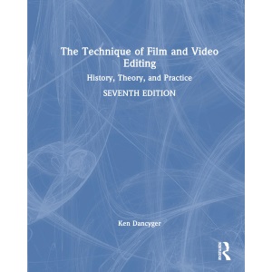 The Technique of Film and Video Editing: Hist...
