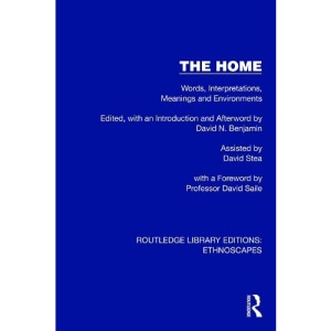 The Home: Words, Interpretations, Meanings an...
