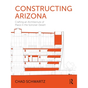 Constructing Arizona: Embracing an Architectu...