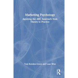 Marketing Psychology: Applying the ABC Approa...