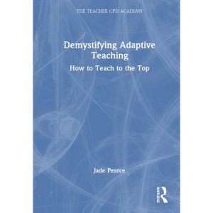 Demystifying Adaptive Teaching: How to Teach ...