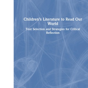 Children’s Literature to Read Our World: Text...