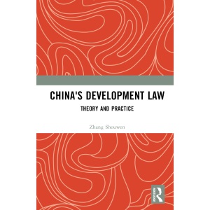 China's Development Law: Theory and Practice