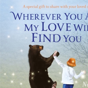 Wherever You Are My Love Will Find You