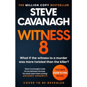 Witness 8: The gripping new thriller from the Top Five Sunday Times betseller