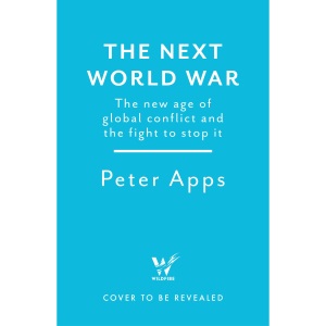 The Next World War: The new age of global con...