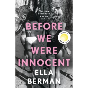 Before We Were Innocent: An electrifying coming-of-age novel now a Reese Witherspoon Book Club Pick!