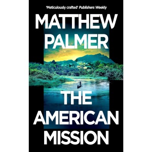 The American Mission: a gripping geopolitical thriller set in Central Africa
