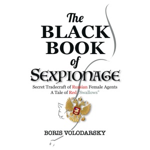 The Black Book of Sexpionage: Secret Tradecra...