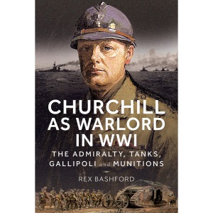Churchill as Warlord in WWI: The Admiralty, T...