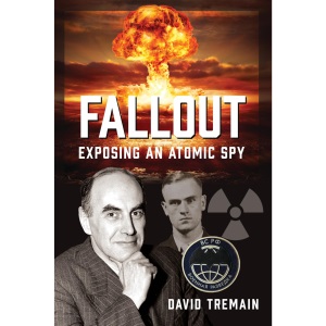 Fallout: Exposing an Atomic Spy