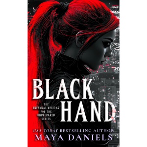 Black Hand: 1 (Infernal Regions for the Unprepared)
