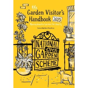 The Garden Visitors Handbook 2025: Opening beautiful gardens for charity