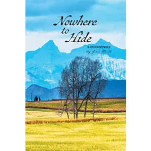 Nowhere to Hide & Other Stories