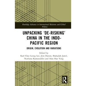 Unpacking ‘De-risking’ China in the Indo-Paci...