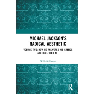 Michael Jackson’s Radical Aesthetic: Volume T...
