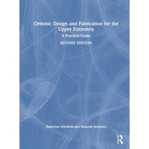 Orthotic Design and Fabrication for the Upper...