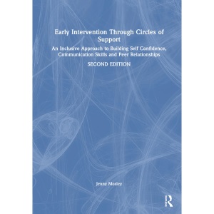 Early Intervention Through Circles of Support: An Inclusive Approach to Building Self Confidence, Communication Skills and Peer Relationships