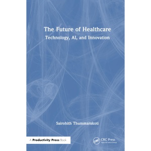 The Future of Healthcare: Technology, AI, and Innovation