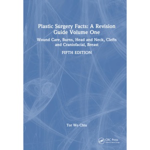 Plastic Surgery Facts: A Revision Guide Volum...