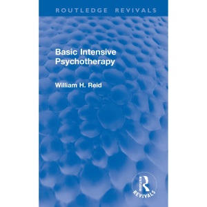 Basic Intensive Psychotherapy (Routledge Revivals)