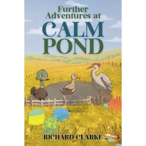 Further Adventures at Calm Pond: 2