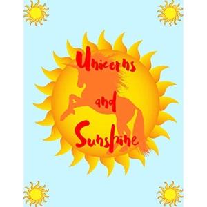 Unicorns and Sunshine