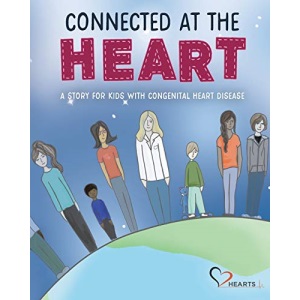 Connected at the Heart: A story for kids living with congenital heart disease