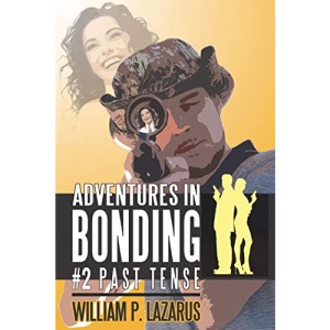 Adventures in Bonding #2: Past Tense