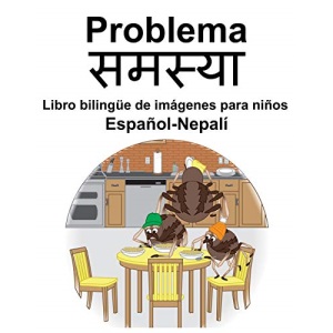 Español-Nepalí Problema/समस्या Libro bilingüe de imágenes para niños