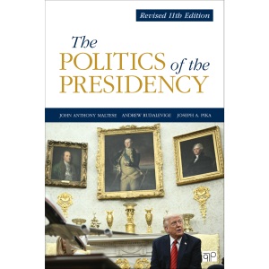 The Politics of the Presidency: Revised 11th Edition