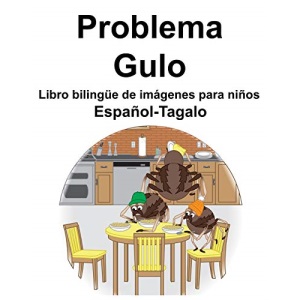 Español-Tagalo Problema/Gulo Libro bilingüe de imágenes para niños