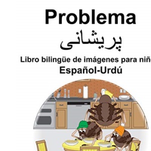Español-Urdú Problema/پریشانی Libro bilingüe de imágenes para niños