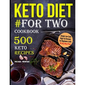 Keto Diet #For Two Cookbook: 500 Keto Recipes (keto cookbook)
