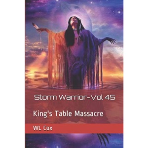 Storm Warrior-Vol 45: King's Table Massacre