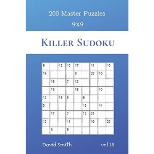 Killer Sudoku - 200 Master Puzzles 9x9 vol.18