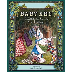 Baby Abe: A Lullaby for Lincoln