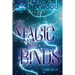 The Magic That Binds: 1 (Haelan)