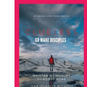 Clueless - Go and Make Disciples