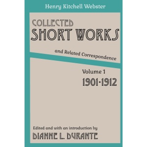 Collected Short Works and Related Correspondence Vol. 1: 1901-1912