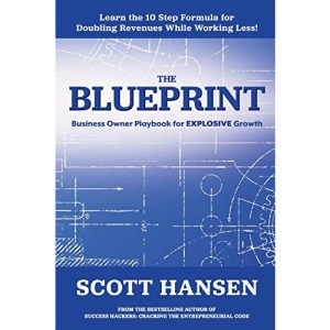 The Blueprint: Business Owner Playbook For Explosive Growth