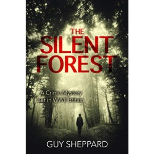 The Silent Forest: A Crime Mystery set in WWII Britain