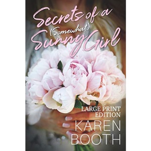 Secrets of a (Somewhat) Sunny Girl: Large Print Edition