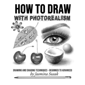 How to Draw with Photorealism: Drawing and Shading Techniques – Beginner to Advanced