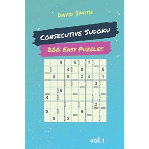 Consecutive Sudoku - 200 Easy Puzzles vol.1